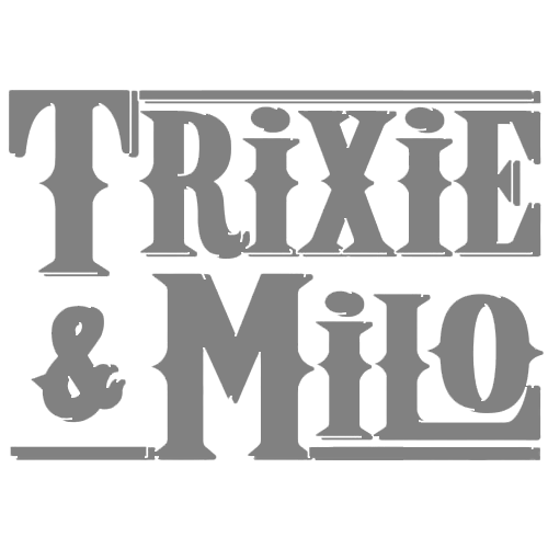 Trixie & Milo